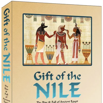 Gift of the Nile: The Rise and Fall of Ancient Egypt