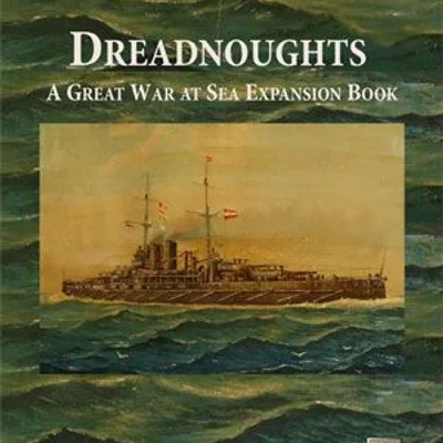 Great War at Sea: Dreadnoughts