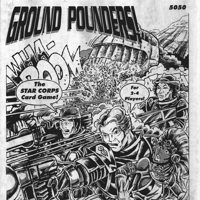 Ground Pounders:  The STAR CORPS Card Game