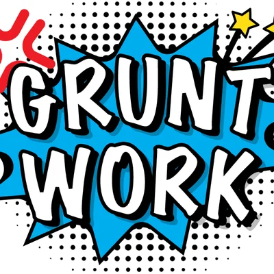 Grunt Work