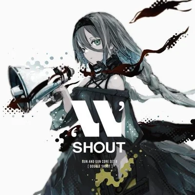 Gun and Gun: W SHOUT
