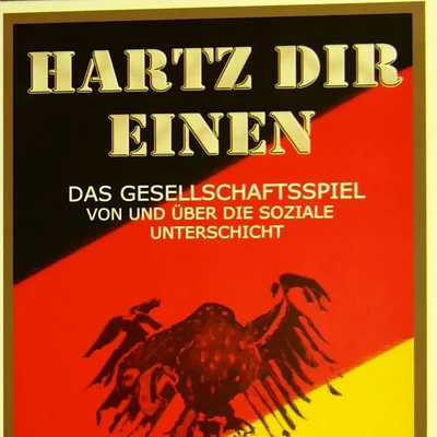 Hartz Dir Einen