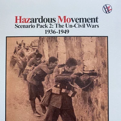 Hazardous Movement Scenario Pack 2: The Un-Civil Wars
