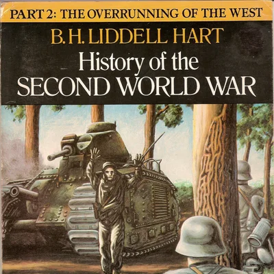 History of the Second World War: Part 2 – The Overrunning of the West