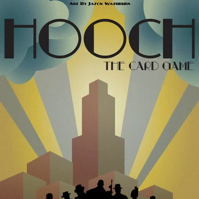 Hooch, The Card Game