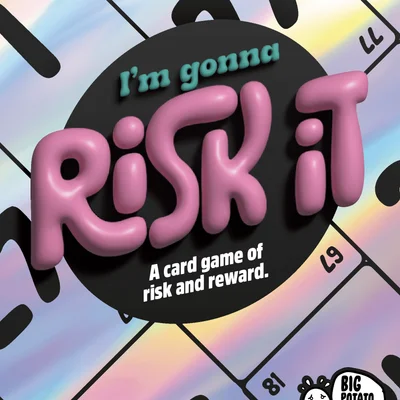 I'm Gonna Risk It