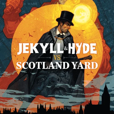 Jekyll & Hyde vs Scotland Yard