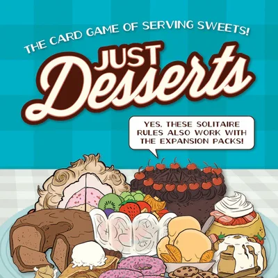 Just Desserts: Recipe for a Single Player