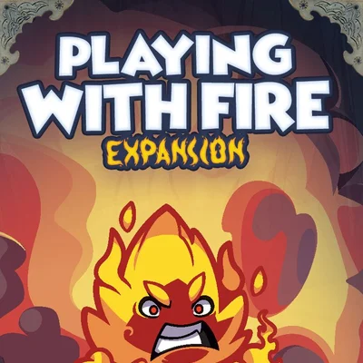 Keep the Heroes out: Playing with Fire