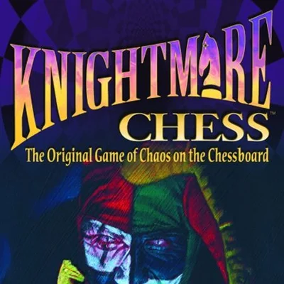 Knightmare Chess (Third Edition)