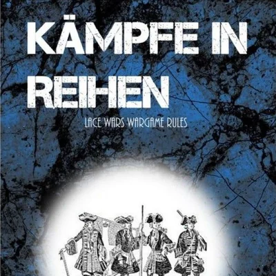 Kämpfe in Reihen: Lace Wars Wargames Rules