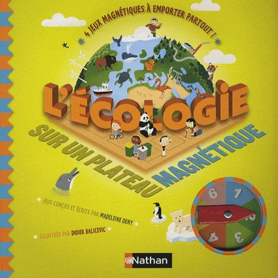 L'écologie sur un plateau magnétique