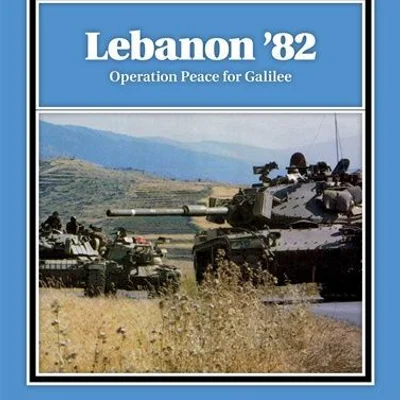 Lebanon '82: Operation Peace for Galilee