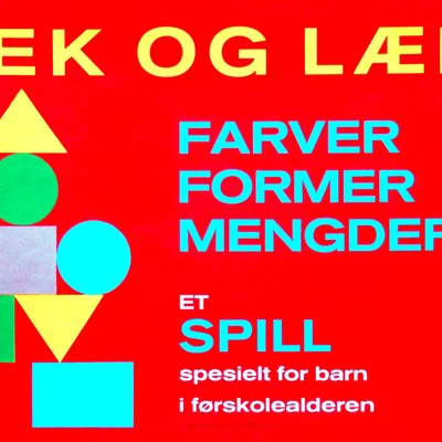 Lek og lær: farver + former + mengder