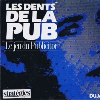 Les dents de la pub