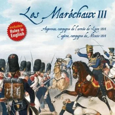 Les Maréchaux III: Augereau 1814 et Eugene 1814