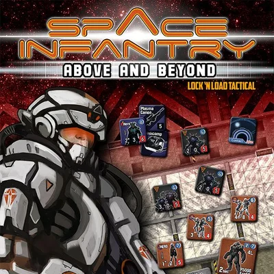Lock 'n Load Tactical: Space Infantry Above and Beyond