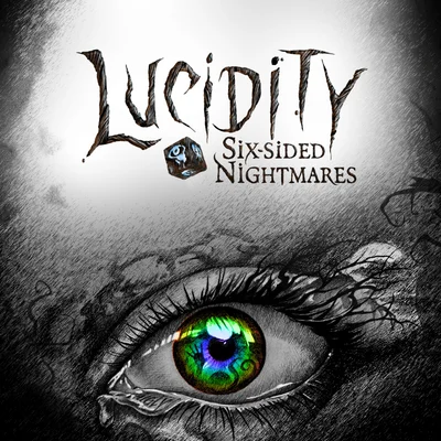 Lucidity: Six-Sided Nightmares