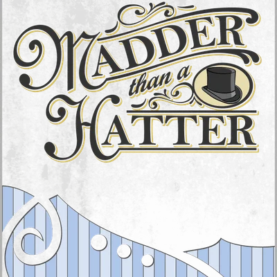 Madder Than a Hatter