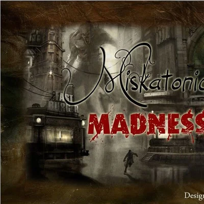 Miskatonic Madness