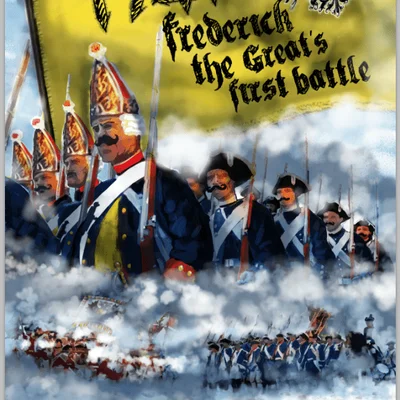 Mollwitz 1741: Frederick the Great's First Battle