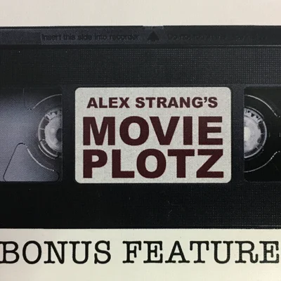 Movie Plotz: Bonus Features