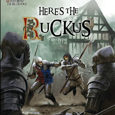 Never Mind the Billhooks: Here's the Ruckus