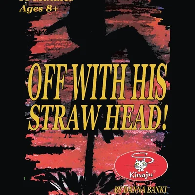 Off with His Straw Head