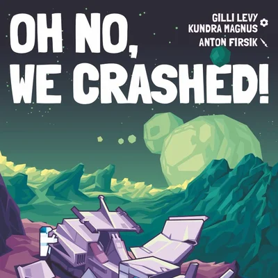 Oh No, We Crashed!