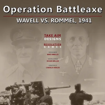 Operation Battleaxe:  Wavell vs. Rommel, 1941