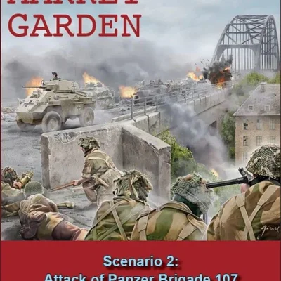 Operation Market Garden: Scenario 2 – Attack of Panzer Brigade 107: For Rapid Fire! Rules