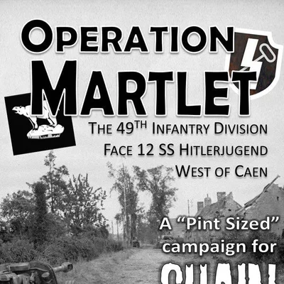 Operation Martlet: The 49th Infantry Division Face 12 SS Hitlerjugend West of Caen – A Pint Sized Campaign for Chain of Command