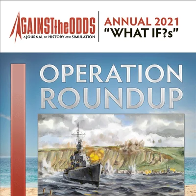 Operation Roundup: The Allies Invade France in 1943