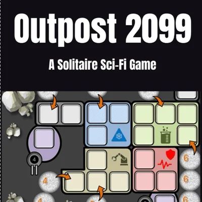 Outpost 2099: A Solitaire Sci-Fi Game