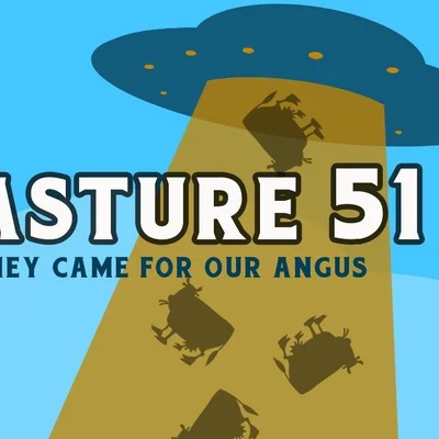 Pasture 51: They Came for our Angus