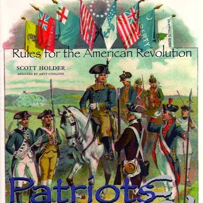 Patriots & Loyalists:  Rules for the American Revolution