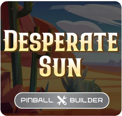 Pinball Builder: Desperate Sun
