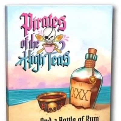 Pirates of the High Teas: …And a Bottle of Rum