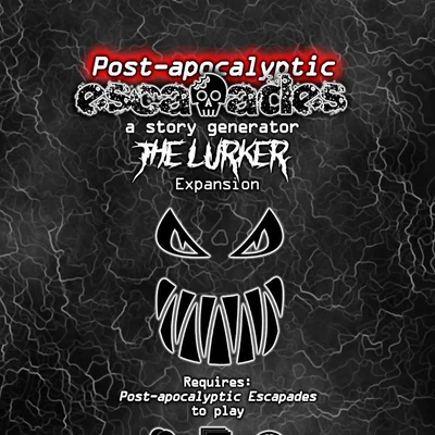 Post-apocalyptic Escapades: The Lurker Expansion