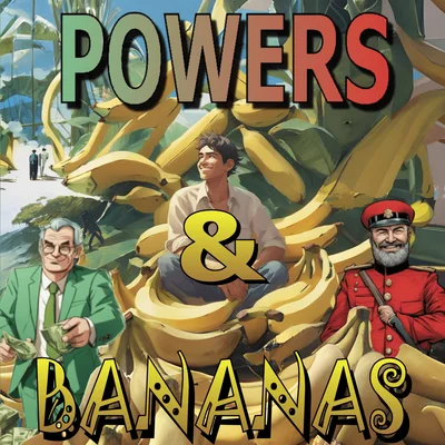 Powers & Bananas: A Game of Balance