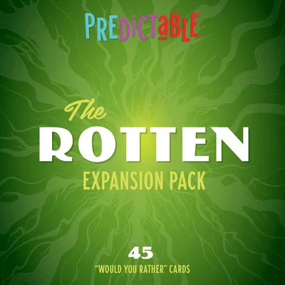 Predictable: The Rotten Expansion Pack
