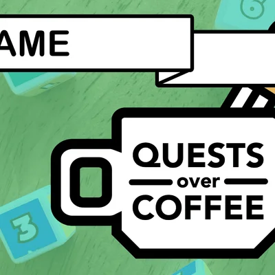 Quests Over Coffee: Dice Game