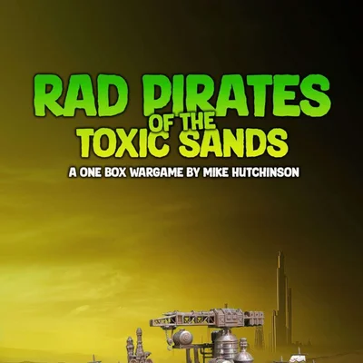 Rad Pirates of the Toxic Sands