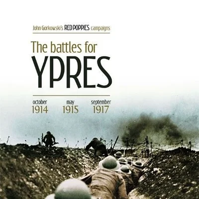 Red Poppies Campaigns: The Battles for Ypres