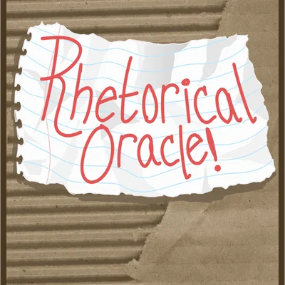 Rhetorical Oracle!