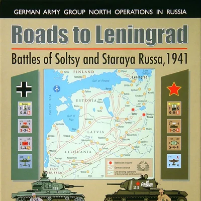 Roads to Leningrad: Battles of Soltsy and Staraya Russa, 1941