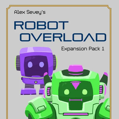 Robot Overload: Expansion 1