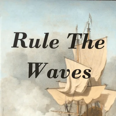 Rule the Waves