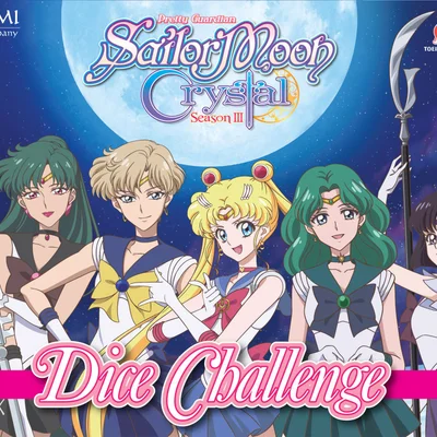 Sailor Moon Crystal: Dice Challenge – Season III