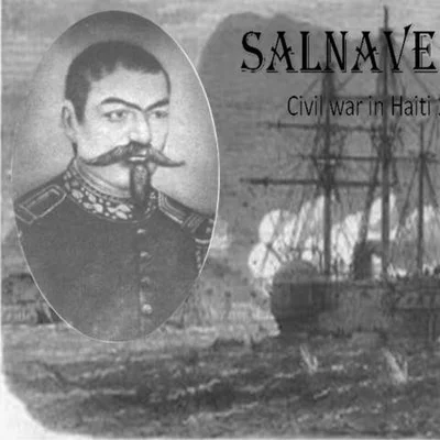 Salnave's War: Civil war in Haiti 1867-1870